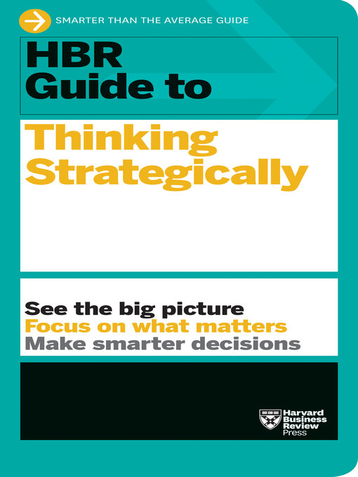Title details for HBR Guide to Thinking Strategically by Harvard Business Review - Available